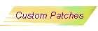 Custom Patches